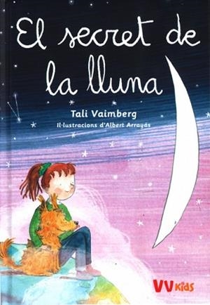 EL SECRET DE LA LLUNA  | 9788468273303 | VAIMBERG,TALI | Libreria Geli - Librería Online de Girona - Comprar libros en catalán y castellano