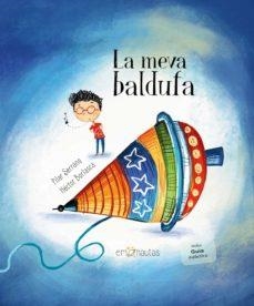 LA MEVA BALDUFA | 9788412052046 | SERRANO,PILAR/BORLASCA,HÉCTOR | Libreria Geli - Librería Online de Girona - Comprar libros en catalán y castellano