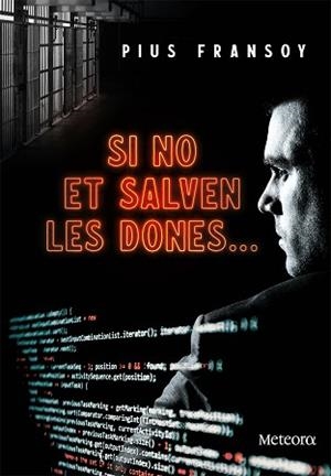 SI NO ET SALVEN LES DONES... | 9788412060386 | FRANSOY,PIUS | Libreria Geli - Librería Online de Girona - Comprar libros en catalán y castellano