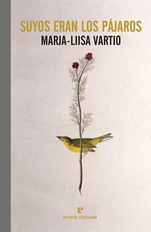 SUYOS ERAN LOS PÁJAROS | 9788417800567 | VARTIO,MARJA-LIISA | Libreria Geli - Librería Online de Girona - Comprar libros en catalán y castellano