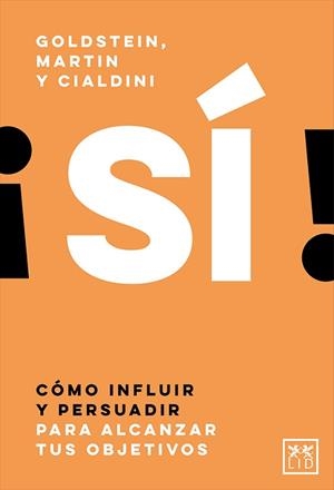 SÍ! | 9788417880231 | GOLDSTEIN,NOAH J./MARTIN,STEVE J./CIALDINI,ROBERT B. | Libreria Geli - Librería Online de Girona - Comprar libros en catalán y castellano