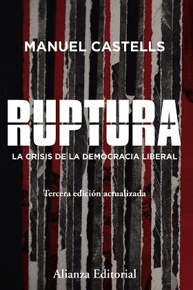 RUPTURA.LA CRISIS DE LA DEMOCRACIA LIBERAL | 9788413620374 | CASTELLS,MANUEL | Libreria Geli - Librería Online de Girona - Comprar libros en catalán y castellano