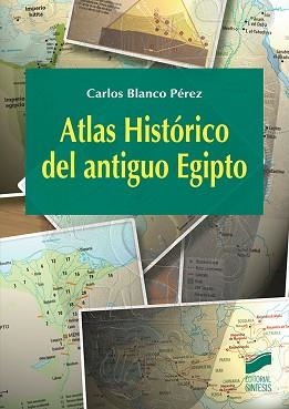 ATLAS HISTÓRICO DEL ANTIGUO EGIPTO | 9788491710073 | BLANCO PÉREZ, CARLOS ALBERTO | Libreria Geli - Librería Online de Girona - Comprar libros en catalán y castellano