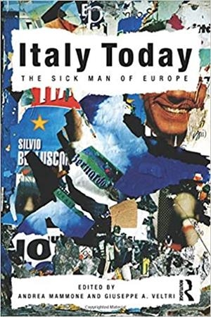 ITALY TODAY.THE SICK MAN OF EUROPE | 9780415561600 | MAMMONE,ANDREA | Libreria Geli - Librería Online de Girona - Comprar libros en catalán y castellano