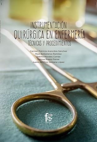 INSTRUMENTACIÓN QUIRÚRGICA EN ENFERMERÍA.TÉCNICAS Y PROCEDIMIENTOS | 9788491930150 | ARENCIBIA SANCHEZ, CARMEN PATRICIA | Llibreria Geli - Llibreria Online de Girona - Comprar llibres en català i castellà