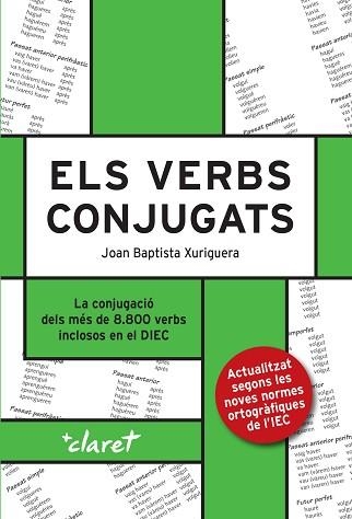 ELS VERBS CONJUGATS | 9788491363095 | XURIGUERA PARRAMONA,JOAN BAPTISTA | Libreria Geli - Librería Online de Girona - Comprar libros en catalán y castellano