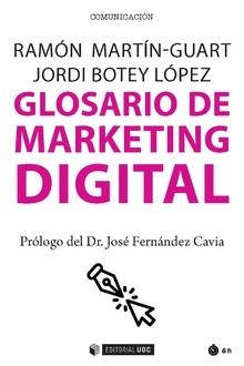 GLOSARIO DE MARKETING DIGITAL | 9788491807384 | MARTIN-GUART,RAMON/BOTEY LÓPEZ,JORDI | Libreria Geli - Librería Online de Girona - Comprar libros en catalán y castellano