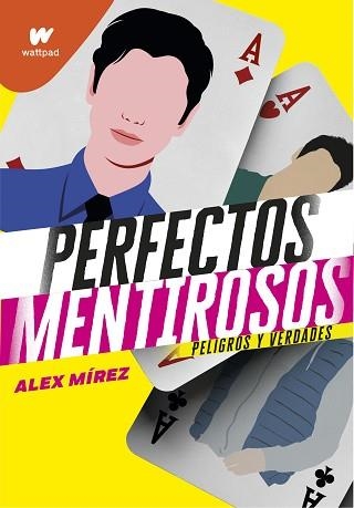 PERFECTOS MENTIROSOS 2.PELIGROS Y VERDADES | 9788418318351 | MIREZ,ALEX | Libreria Geli - Librería Online de Girona - Comprar libros en catalán y castellano