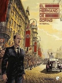 EL HERMANO DE GÖRING(EDICIÓN INTEGRAL) | 9788417318932 | LE GOUËFFLEC,ARNAUD/LEJEUNE,STEVEN | Libreria Geli - Librería Online de Girona - Comprar libros en catalán y castellano