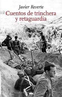CUENTOS DE TRINCHERA Y RETAGUARDIA | 9788418227103 | REVERTE,JAVIER | Libreria Geli - Librería Online de Girona - Comprar libros en catalán y castellano