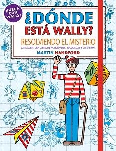 DONDE ESTA WALLY?RESOLVIENDO EL MISTERIO.¡UNA AVENTURA LLENA DE ACTIVIDADES, BÚSQUEDAS Y DIVERSIÓN! | 9788417921194 | HANDFORD,MARTIN | Llibreria Geli - Llibreria Online de Girona - Comprar llibres en català i castellà