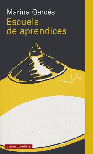 ESCUELA DE APRENDICES | 9788418218415 | GARCÉS,MARINA | Libreria Geli - Librería Online de Girona - Comprar libros en catalán y castellano