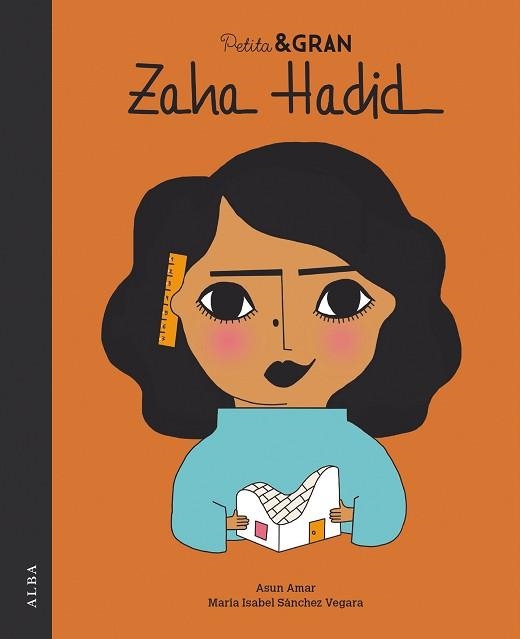 PETITA & GRAN ZAHA HADID | 9788490656495 | SÁNCHEZ VEGARA,MARÍA ISABEL | Libreria Geli - Librería Online de Girona - Comprar libros en catalán y castellano