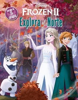 FROZEN 2.EXPLORA EL NORTE | 9788417062729 | Llibreria Geli - Llibreria Online de Girona - Comprar llibres en català i castellà