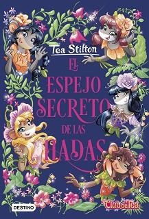EL ESPEJO SECRETO DE LAS HADAS | 9788408234388 | STILTON,TEA | Libreria Geli - Librería Online de Girona - Comprar libros en catalán y castellano