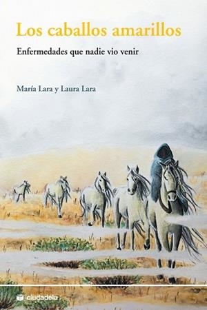 LOS CABALLOS AMARILLOS | 9788415436454 | LARA, MARÍA/LARA, LAURA | Llibreria Geli - Llibreria Online de Girona - Comprar llibres en català i castellà