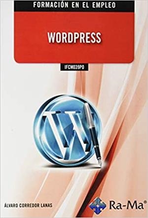 WORDPRESS | 9788499649429 | CORREDOR LANAS,ÁLVARO | Llibreria Geli - Llibreria Online de Girona - Comprar llibres en català i castellà