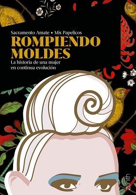 ROMPIENDO MOLDES.LA HISTORIA DE UNA MUJER EN CONTINUA EVOLUCIÓN | 9788408233442 | AMATE,SACRAMENTO | Llibreria Geli - Llibreria Online de Girona - Comprar llibres en català i castellà