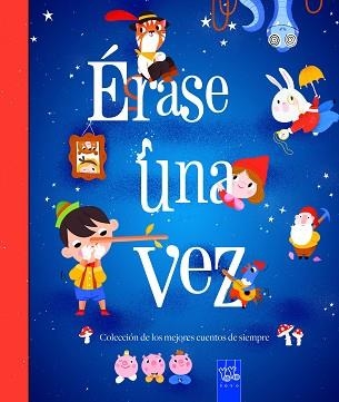 ÉRASE UNA VEZ.CLECCIÓN DE LOS MEJORES CUENTOS DE SIEMPRE | 9788408232865 | Libreria Geli - Librería Online de Girona - Comprar libros en catalán y castellano