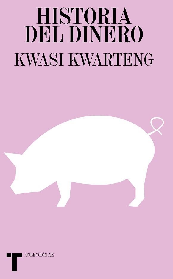 HISTORIA DEL DINERO | 9788418428043 | KWARTENG,KWASI | Libreria Geli - Librería Online de Girona - Comprar libros en catalán y castellano