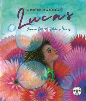 EL MISTERIO DE LA SONRISA DE LUCAS | 9788412221497 | ALVAREZ,SILVIA/GIL,CARMEN | Llibreria Geli - Llibreria Online de Girona - Comprar llibres en català i castellà