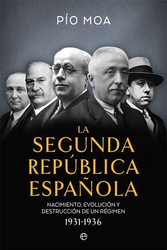 LA SEGUNDA REPÚBLICA ESPAÑOLA | 9788491649397 | MOA,PÍO | Libreria Geli - Librería Online de Girona - Comprar libros en catalán y castellano