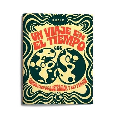 UN VIAJE EN EL TIEMPO: LOS 60.CUADERNO DE ILUSTRACIÓN Y LETTERING | 9788417427382 | Libreria Geli - Librería Online de Girona - Comprar libros en catalán y castellano