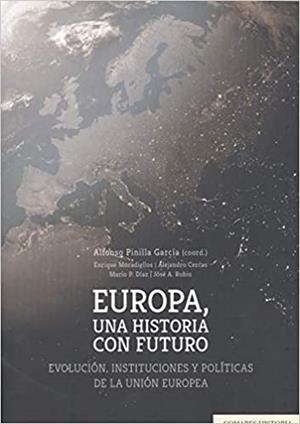 EUROPA,UNA HISTORIA CON FUTURO | 9788490459430 | PINILLA GARCÍA,ALFONSO | Llibreria Geli - Llibreria Online de Girona - Comprar llibres en català i castellà