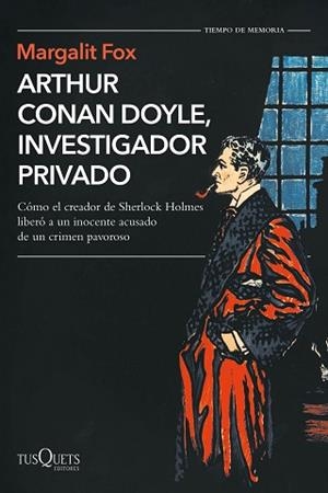 ARTHUR CONAN DOYLE,INVESTIGADOR PRIVADO | 9788490668795 | FOX,MARGALIT | Llibreria Geli - Llibreria Online de Girona - Comprar llibres en català i castellà