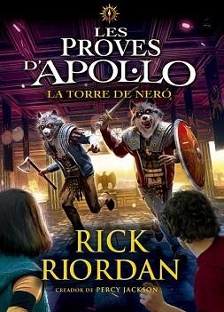 LES PROVES D'APOL·LO-5.LA TORRE DE NERÓ | 9788424665975 | RIORDAN,RICK | Libreria Geli - Librería Online de Girona - Comprar libros en catalán y castellano