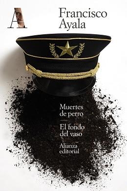 MUERTES DE PERRO/EL FONDO DEL VASO | 9788491819721 | AYALA,FRANCISCO | Libreria Geli - Librería Online de Girona - Comprar libros en catalán y castellano