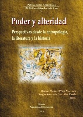PODER Y ALTERIDAD.PERSPECTIVAS DESDE LA ANTROPOLOGÍA | 9788415175339 | PÉREZ MARTÍNEZ,RAMÓN M. | Llibreria Geli - Llibreria Online de Girona - Comprar llibres en català i castellà