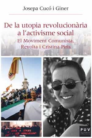 DE LA UTOPIA REVOLUCIONÀRIA A L'ACTIVISME SOCIAL | 9788437098883 | CUCÓ I GINER, JOSEPA | Libreria Geli - Librería Online de Girona - Comprar libros en catalán y castellano