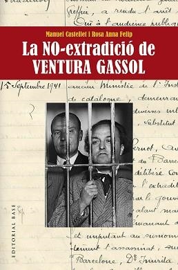 LA NO-EXTRADICIÓ DE VENTURA GASOL | 9788417759629 | FELIP FILLAT,ROSA ANNA/CASTELLET SOLANAS,MANUEL | Llibreria Geli - Llibreria Online de Girona - Comprar llibres en català i castellà