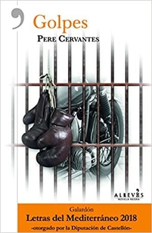GOLPES | 9788417077464 | CERVANTES,PERE | Libreria Geli - Librería Online de Girona - Comprar libros en catalán y castellano