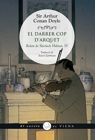 EL DARRER COP D'ARQUET(RELATS DE SHERLOCK HOLMES 4) | 9788417998653 | CONNAN DOYLE,SIR ARTHUR | Libreria Geli - Librería Online de Girona - Comprar libros en catalán y castellano