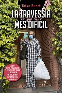 LA TRAVESSIA MÉS DIFÍCIL | 9788417998721 | BENET,TATXO | Libreria Geli - Librería Online de Girona - Comprar libros en catalán y castellano