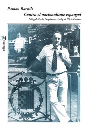 CONTRA EL NACIONALISME ESPANYOL | 9788417469269 | BARNILS,RAMON | Libreria Geli - Librería Online de Girona - Comprar libros en catalán y castellano