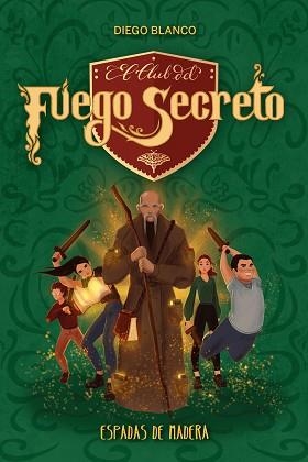 EL CLUB DEL FUEGO SECRETO(2)ESPADAS DE MADERA | 9788413390413 | BLANCO,DIEGO | Llibreria Geli - Llibreria Online de Girona - Comprar llibres en català i castellà