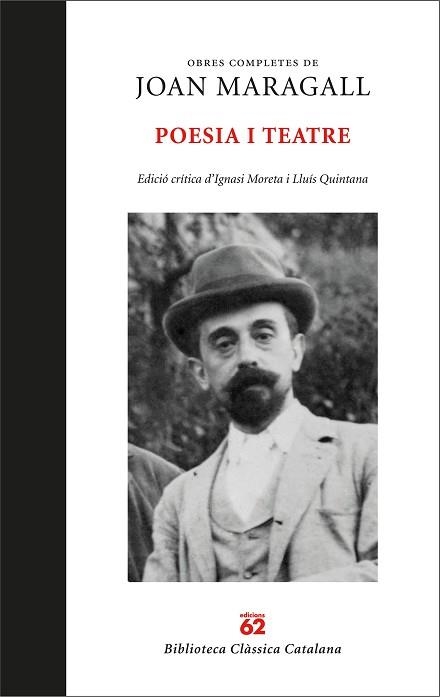 OBRES COMPLETES.POESIA I TEATRE(EDICIÓ CRÍTICA D'IGNASI MORETA I LLUÍS QUINTANA TRIAS) | 9788429767131 | MARAGALL,JOAN | Libreria Geli - Librería Online de Girona - Comprar libros en catalán y castellano