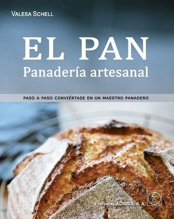 EL PAN.PANADERÍA ARTESANAL | 9788420012407 | SCHELL,VALESA | Libreria Geli - Librería Online de Girona - Comprar libros en catalán y castellano