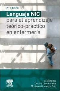 LENGUAJE NIC PARA EL APRENDIZAJE TEORICO PRACTICO EN ENFERMERÍA(2ª EDICIÓN 2020) | 9788491135272 | RIFÀ ROS,ROSA | Libreria Geli - Librería Online de Girona - Comprar libros en catalán y castellano
