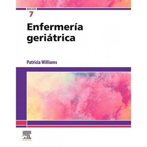 ENFERMERÍA GERIATRICA(7ª EDICIÓN 2020) | 9788491137993 | WILLIAMS,PATRICIA A. | Llibreria Geli - Llibreria Online de Girona - Comprar llibres en català i castellà