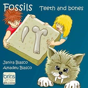 FOSSILS.TEETH AND BONES | 9788494801587 | BLASCO MAS,JANIRA | Llibreria Geli - Llibreria Online de Girona - Comprar llibres en català i castellà