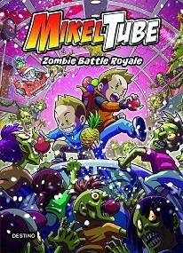 MIKELTUBE-3.ZOMBIE BATTLE ROYALE | 9788408234340 | MIKELTUBE | Libreria Geli - Librería Online de Girona - Comprar libros en catalán y castellano