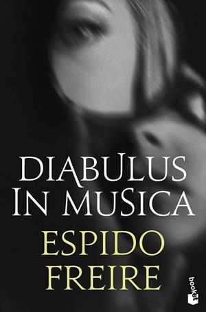 DIABULUS IN MUSICA | 9788408234814 | FREIRE,ESPIDO | Llibreria Geli - Llibreria Online de Girona - Comprar llibres en català i castellà