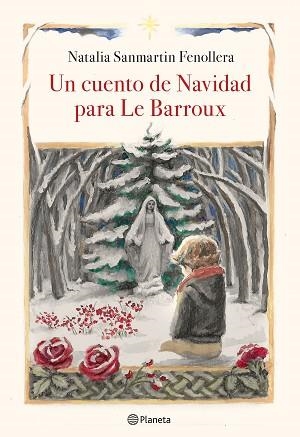 UN CUENTO DE NAVIDAD PARA LE BARROUX | 9788408218920 | SANMARTIN FENOLLERA,NATALIA | Libreria Geli - Librería Online de Girona - Comprar libros en catalán y castellano