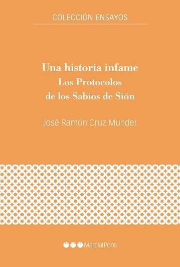 UNA HISTORIA INFAME.LOS PROTOCOLOS DE LOS SABIOS DE SIÓN | 9788417945220 | CRUZ MUNDET,JOSÉ RAMÓN | Libreria Geli - Librería Online de Girona - Comprar libros en catalán y castellano