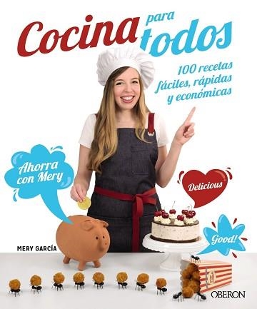 COCINA PARA TODOS.100 RECETAS FÁCILES,RÁPIDAS Y ECONÓMICAS | 9788441543157 | GARCÍA,MERY | Llibreria Geli - Llibreria Online de Girona - Comprar llibres en català i castellà
