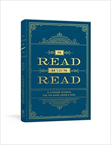 TO READ OR NOT TO READ.A LITERARY JORNAL FOR THE BOOK LOVER'S SOUL | 9780525654339 | Llibreria Geli - Llibreria Online de Girona - Comprar llibres en català i castellà